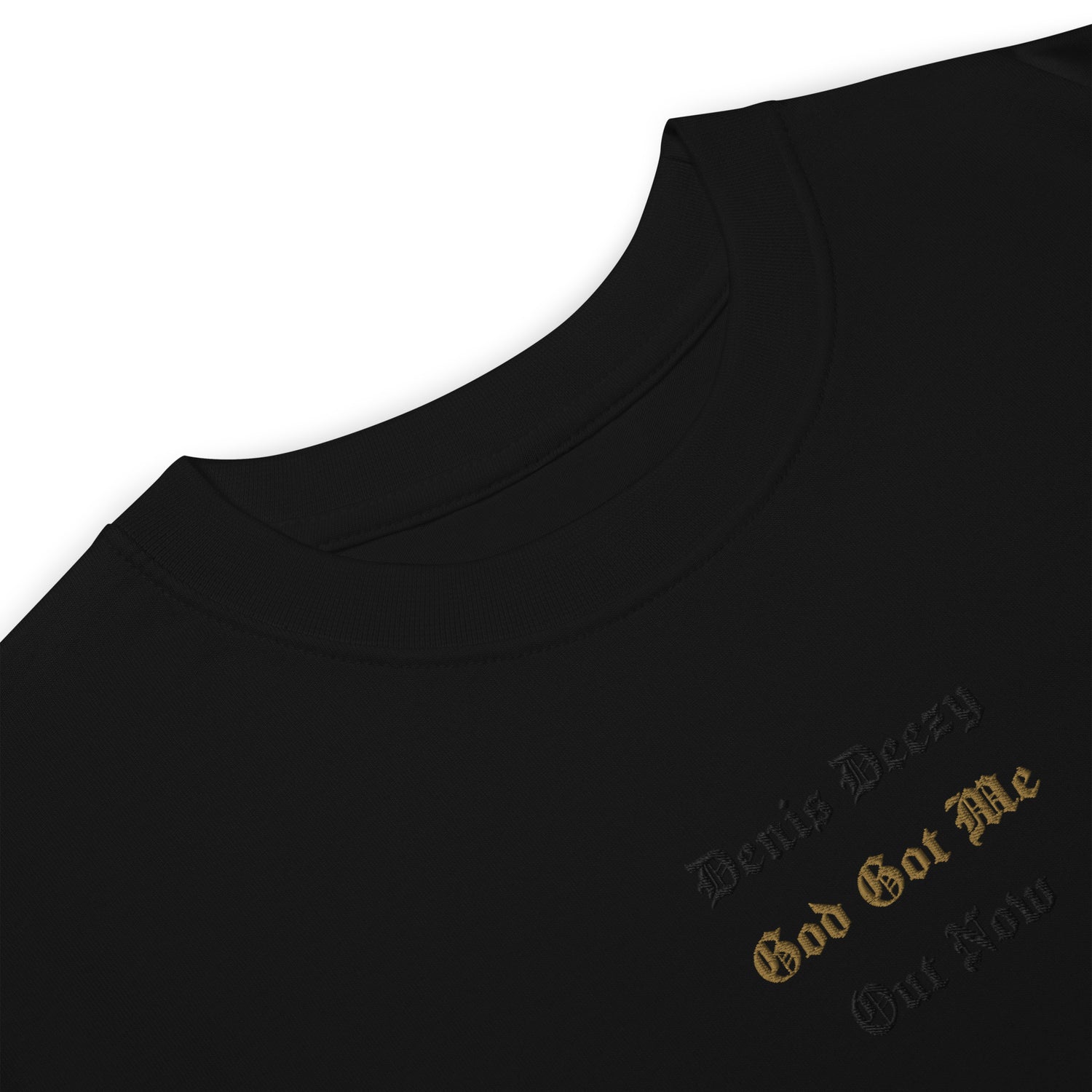 God Got Me - Single Embroidered Premium and DTG Printed Crewneck T-Shirt by Denis Deezy Scattered