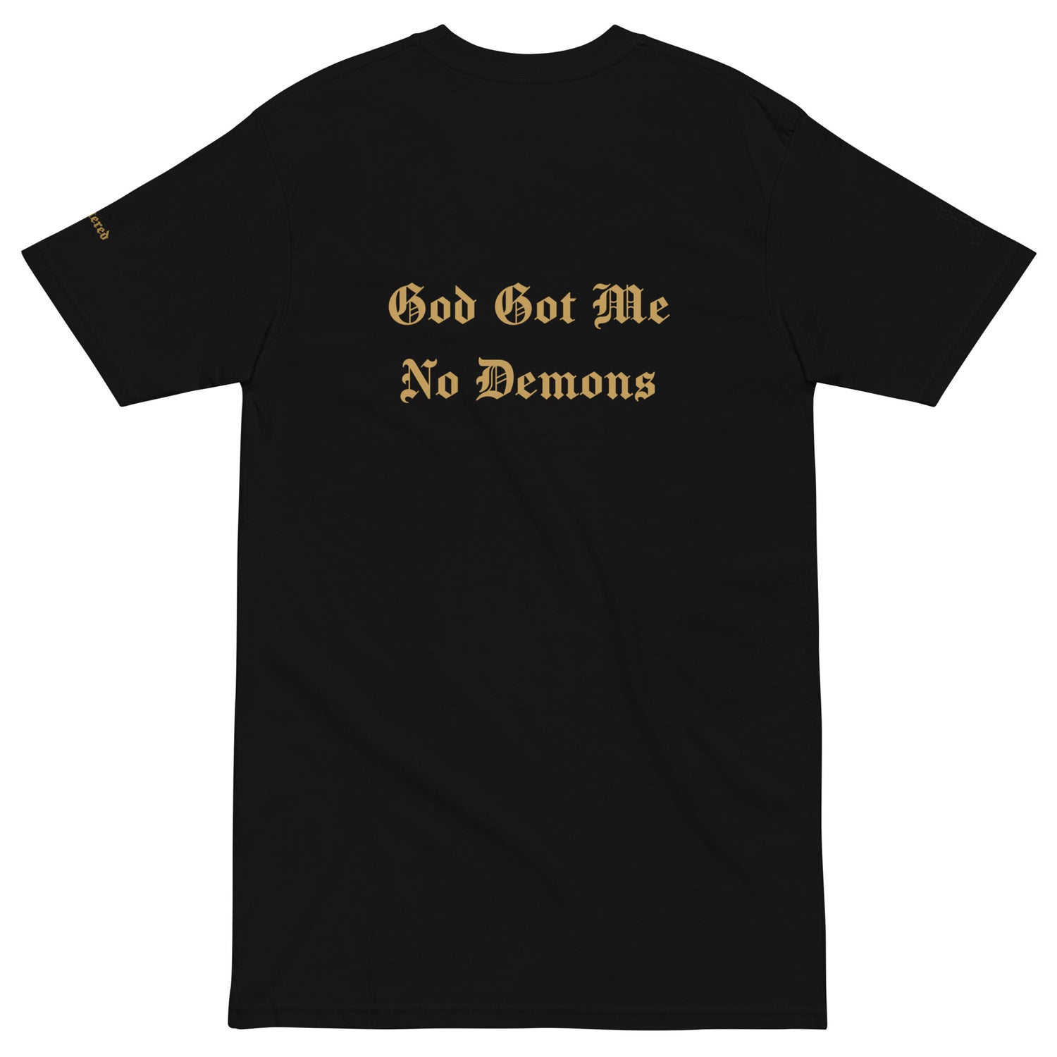 God Got Me - Single Embroidered Premium and DTG Printed Crewneck T-Shirt by Denis Deezy Scattered